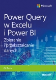 Power Query w Excelu i Power BI. Zbieranie i przekształcanie danych