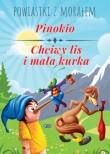 Powiastki z morałem. Pinokio. Chciwy lis
