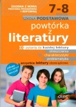 Powtórka z literatury. Klasy 7-8, Szkoła podst. Nowa podstawa programowa