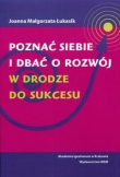 Poznać siebie i dbać o rozwój
