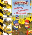 Poznaj maszyny budowlane z Borysem. Mały chłopiec
