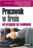 Pracownik w firmie od przyjęcia do zwolnienia