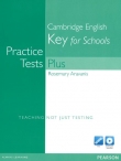 Practice Tests Plus. Cambridge English. Key for Schools (plus multi-ROM)