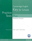 PRACTICE TESTS PLUS KET FOR SCHOOLS NK PEARSON 9781292162980