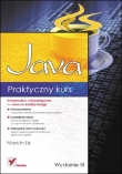 Praktyczny kurs Java. Wydanie III