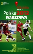 Praktyczny przewodnik kibica Polska 2012. Warszawa