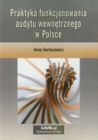 Praktyka funkcjonowania audytu wewnętrznego w Polsce