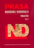 Prasa Narodowej Demokracji t.3 Publicyści