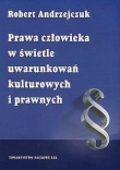 Prawa człowieka w świetle uwarunkowań kulturowych i prawnych