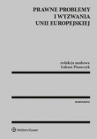 Prawne problemy i wyzwania Unii Europejskiej