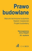 Prawo budowlane. Warunki techniczne budynków. Nadzór inwestorski. Projekt budowlany. 20. wydanie
