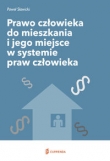 Prawo człowieka do mieszkania i jego miejsce w systemie praw człowieka