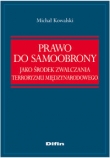 Prawo do samoobrony jako środek zwalczania terroryzmu międzynarodowego