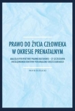 Prawo do życia człowieka w okresie prenatalnym