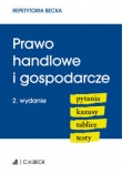 Prawo handlowe i gospodarcze. Pytania. Kazusy. Tablice. Testy