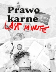 Prawo karne. Last minute
