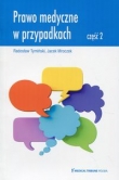 Prawo medyczne w przypadkach Część 2