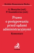 Prawo o postępowaniu przed sądami administracyjnymi. Komentarz