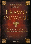 Prawo odwagi. Siła, która na zawsze odmieni Twoje życie