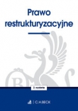 Prawo restrukturyzacyjne. Wyd 2. St.pr. 02.2016