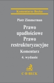 Prawo upadłościowe. Prawo restrukturyzacyjne. Komentarz