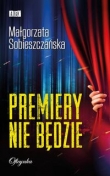 Premiery nie będzie / OFICYNKA