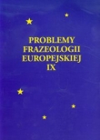 Problemy frazeologii europejskiej tom 9