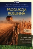Produkcja roślinna. Część 1
