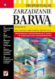 Profesjonalne zarządzanie barwą. Wydanie II 