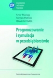 Prognozowanie i symulacja w przedsiębiorstwie
