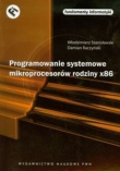 Programowanie systemowe mikroprocesorów rodziny x86 + płyta CD