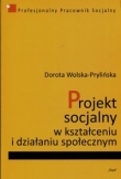 Projekt socjalny w kształceniu i działaniu społecznym