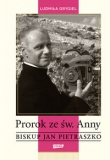 Prorok ze św. Anny Biskup Jan Pietraszko