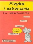 Prościej i łatwiej. Fizyka i astronomia dla gimnazjalistów. Gimnazjum