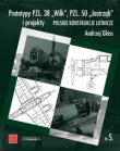 Prototypy PZL. 38 ?Wilk?, PZL. 50 ?Jastrząb? i projekty