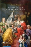 Prusy Książęce a Prusy Królewskie w latach 1525-1548