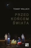 PRZED KOŃCEM ŚWIATA BR. BUKOWY LAS 9788380740495