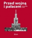 Przed wojną i pałacem