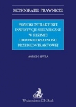 Przedkontraktowe inwestycje specyficzne w reżimie odpowiedzialności przedkontraktowej