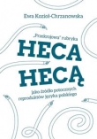Przekrojowa rubryka Heca hecą jako źródło potocznych reproduktów języka polskiego