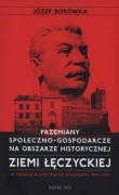 Przemiany społeczno-gospodarcze na obszarze historycznej ziemi łęczyckiej