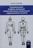 Przemieszczenia krążków stawowych stawów skroniowo-żuchwowych tom 2