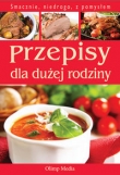 Przepisy dla dużej rodziny