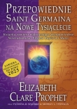 PRZEPOWIEDNIE SAINT GERMAINA NA NOWE TYS IĄCLECIE