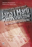 Przesłuchania podejrzanych Jana i Marii Mazurkiewiczów