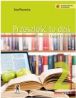 Przeszłość to dziś. Klasa 2, szkoła średnia, część 1. Język polski. Podręcznik