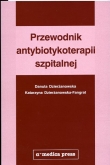 Przewodnik antybiotykoterapii szpitalnej