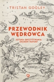 Przewodnik wędrowca Sztuka odczytywania znaków natury
