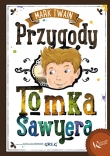 Przygody Tomka Sawyera. Kolorowa klasyka