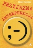 Przyjazna interpunkcja.